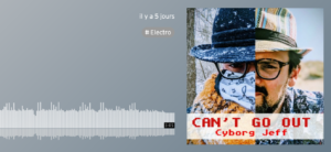 Cyborg Jeff – Can’t Go Out